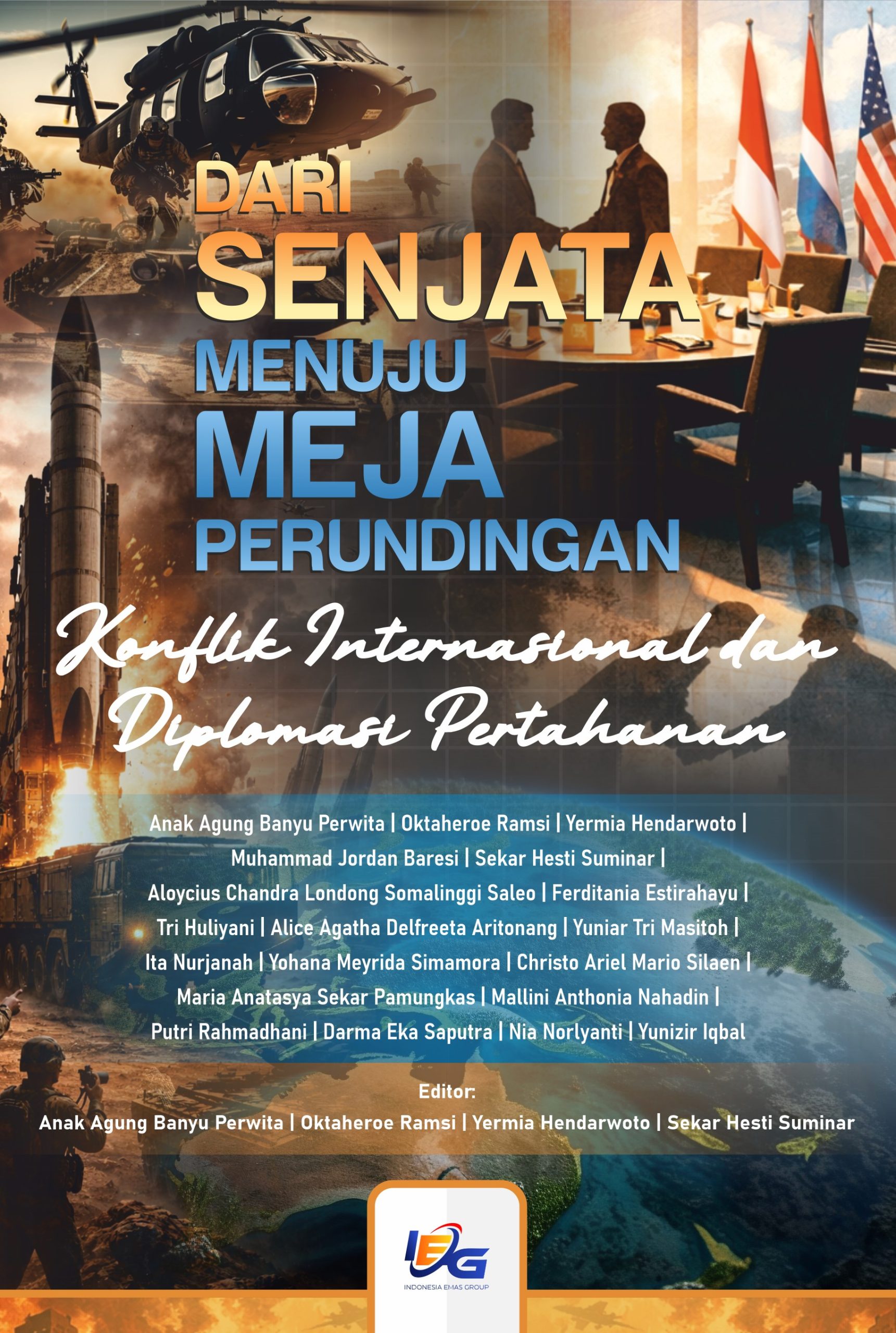 Dari Senjata Menuju Meja Perundingan : Konflik Internasional dan Diplomasi Pertahanan