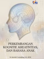 Perkembangan Kognitif, Kreativitas, dan Bahasa Anak