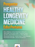 Pengantar Healthy Longevity Medicine Edisi Pertama