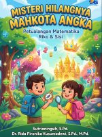 Misteri Hilangnya Mahkota Angka : Petualangan Matematika Riko & Sisi