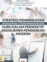 Strategi Peningkatan Organizational Citizenship Behavior (OCB) Guru dalam Perspektif Manajemen Pendidikan Modern