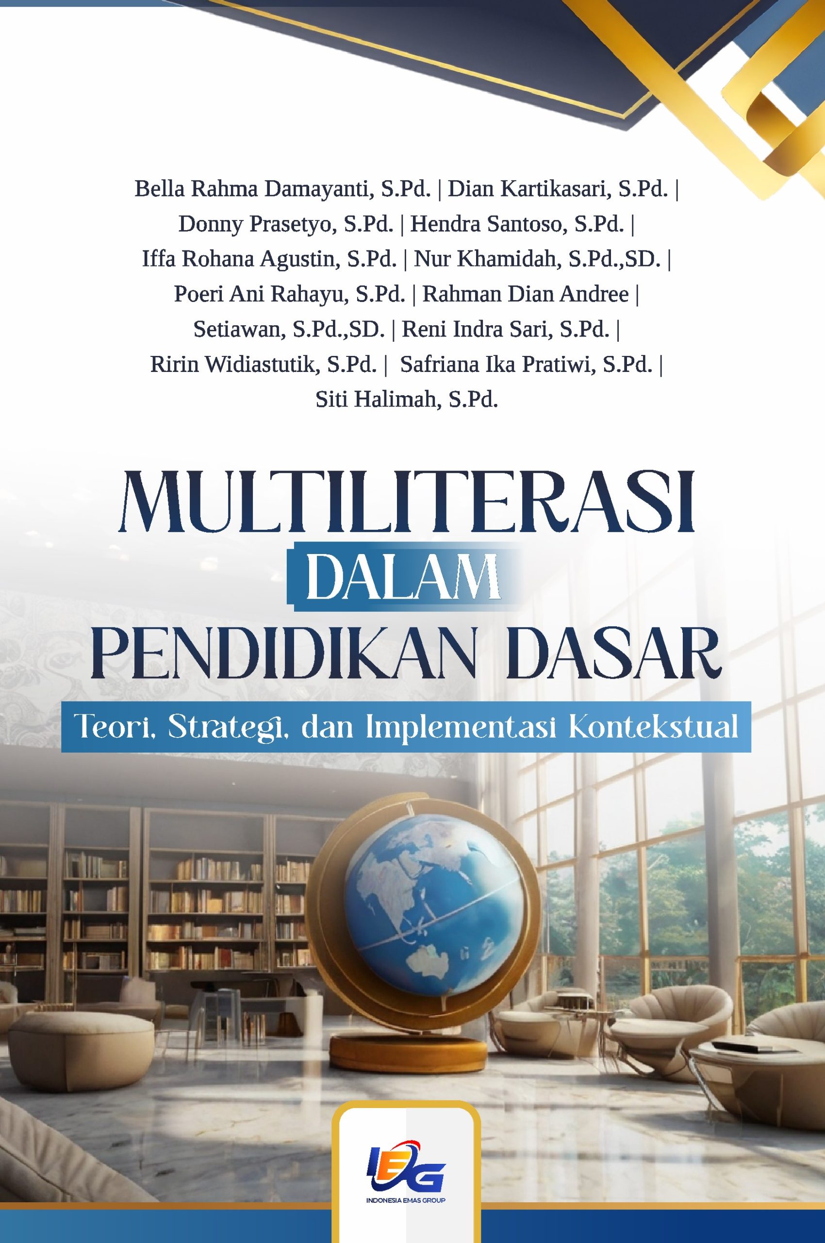 Multiliterasi dalam Pendidikan Dasar : Teori, Strategi, dan Implementasi Kontekstual