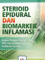 Steroid Epidural dan Biomarker Inflamasi: Kajian Protein HMGB-1 dan NGF Serum Pada Nyeri Radikular Kronik