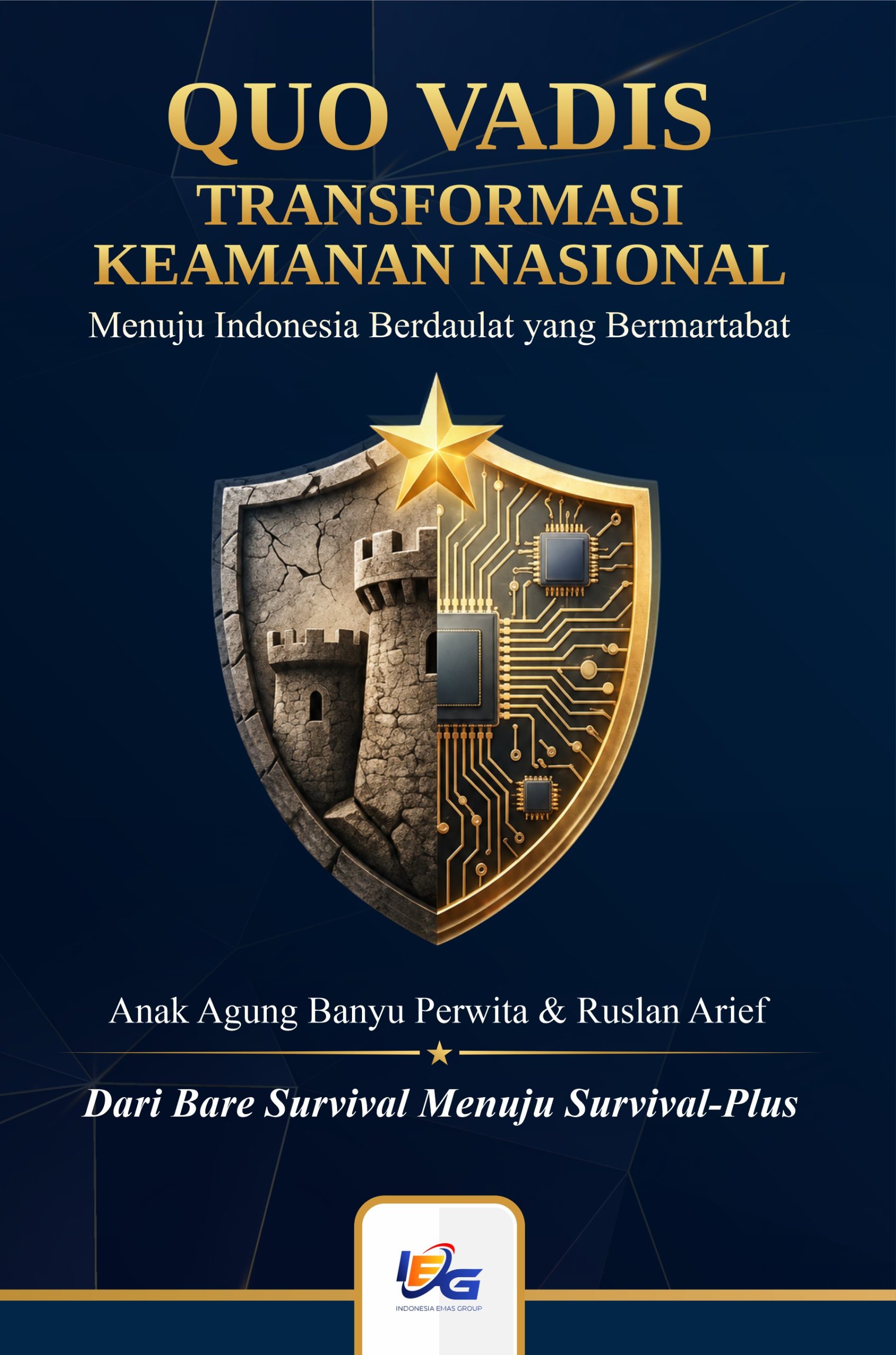Quo Vadis Transformasi Keamanan Nasional