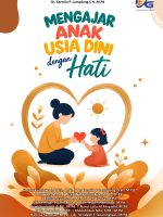 Mengajar Anak Usia Dini dengan Hati