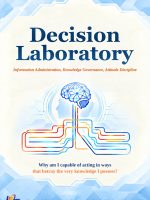 (BW) Decision Laboratory : Information Administration, Knowledge Governance, Attitude Discipline