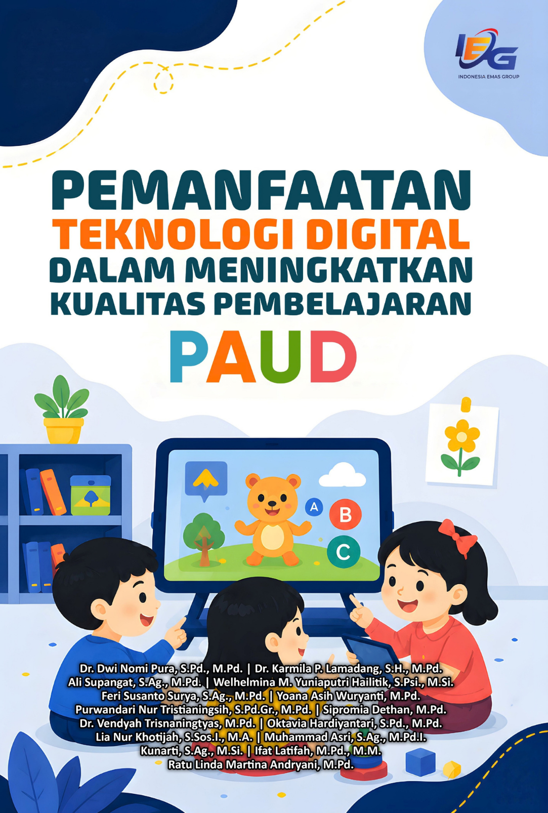 Pemanfaatan Teknologi Digital dalam Meningkatkan Kualitas Pembelajaran PAUD
